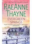 RaeAnne Thayne - Evergreen Springs