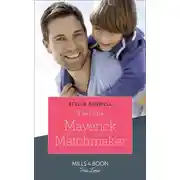 Постер книги The Little Maverick Matchmaker