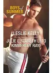 Leslie Kelly - Boys Of Summer: Sliding Home / Fever Pitch / The Sweet Spot