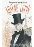 Морис Леблан - Arsène Lupin, Gentleman-cambrioleur