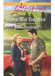 Linda Goodnight - Lone Star Bachelor
