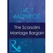 Постер книги The Scorsolini Marriage Bargain