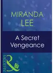 Miranda Lee - A Secret Vengeance