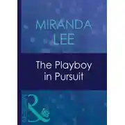 Постер книги The Playboy In Pursuit