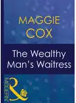 Maggie Cox - The Wealthy Man's Waitress