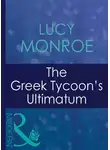 Люси Монро - The Greek Tycoon's Ultimatum