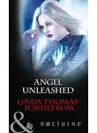 Linda Thomas-Sundstrom - Angel Unleashed