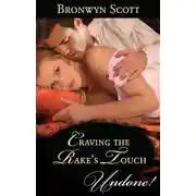 Постер книги Craving the Rake's Touch