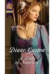 Diane Gaston - A Lady of Notoriety