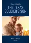 Karen Whiddon - The Texas Soldier's Son
