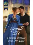 Georgie Lee - Courting Danger With Mr Dyer