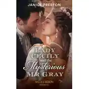 Постер книги Lady Cecily And The Mysterious Mr Gray