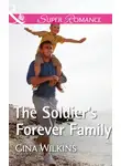 GINA WILKINS - The Soldier's Forever Family