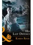Karen Rock - His Last Defense