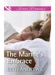 Beth Andrews - The Marine's Embrace