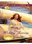 Cheryl St.John - The Wedding Journey