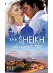 Susan Stephens - The Sheikh Who Loved Her: Ruling Sheikh, Unruly Mistress / Surrender to the Playboy Sheikh / Her Desert Dream