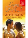Emma Darcy - Australia: In Bed with a King: The Cattle King's Mistress