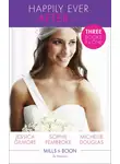 Sophie Pembroke - Happily Ever After...: His Reluctant Cinderella / His Very Convenient Bride / A Deal to Mend Their Marriage