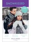 Jennifer Faye - Snowkissed: Christmas Kisses with Her Boss / Proposal at the Winter Ball / The Prince's Christmas Vow