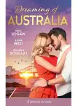 Никки Логан - Dreaming Of... Australia: Mr Right at the Wrong Time / Imprisoned by a Vow / The Millionaire and the Maid