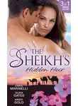 Кристи Голд - The Sheikh's Hidden Heir: Secret Sheikh, Secret Baby / The Sheikh's Claim / The Return of the Sheikh