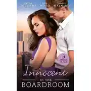 Постер книги Innocent In The Boardroom: At Her Boss's Pleasure / Her Boss by Day... / How to Sleep with the Boss