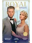 Cara Colter - Royal Affairs: His Princess of Convenience / Her Royal Wedding Wish / The Secret Princess