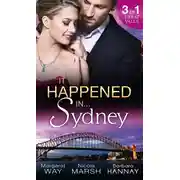 Постер книги It Happened in Sydney: In the Australian Billionaire's Arms / Three Times A Bridesmaid... / Expecting Miracle Twins