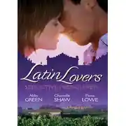 Постер книги Latin Lovers: Seductive Frenchman: Chosen as the Frenchman's Bride / The Frenchman's Captive Wife / The French Doctor's Midwife Bride
