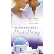 Постер книги Mediterranean Men &amp; Marriage: The Italian's Forgotten Baby / The Sicilian's Bride / Hired: The Italian's Bride
