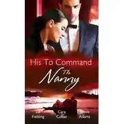 Постер книги His to Command: the Nanny: A Nanny for Keeps