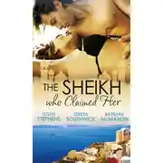 Постер книги The Sheikh Who Claimed Her: Master of the Desert / The Sheikh's Reluctant Bride / Accidentally the Sheikh's Wife