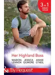 Marion Lennox - Her Highland Boss: The Earl's Convenient Wife / In the Boss's Castle / Her Hot Highland Doc