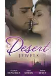 Эбби Грин - Desert Jewels: The Sheikh's Undoing / The Sultan's Choice / Girl in the Bedouin Tent