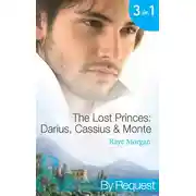Постер книги The Lost Princes: Darius, Cassius and Monte