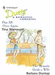 Barbara Dunlop - Dan All Over Again: Dan All Over Again / The Mountie Steals A Wife