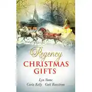 Постер книги Regency Christmas Gifts: Scarlet Ribbons / Christmas Promise / A Little Christmas