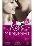 Sophie Pembroke - A Kiss At Midnight: New Year at the Boss's Bidding / Slow Dance with the Best Man / The Greek Doctor's New-Year Baby