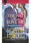Донна Хилл - The Way You Love Me