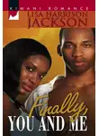 Lisa Jackson - Finally, You And Me