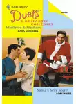 Cara Summers - Mistletoe &amp; Mayhem: Mistletoe &amp; Mayhem / Santa's Sexy Secret