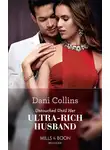 Dani Collins - Untouched Until Her Ultra-Rich Husband