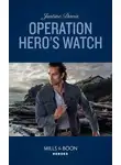 Justine Davis - Operation Hero's Watch