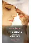 Jane Porter - His Shock Marriage In Greece