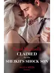 Carol Marinelli - Claimed For The Sheikh's Shock Son