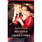 Постер книги Reunited By The Greek's Vows