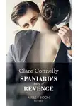 Клэр Коннелли - Spaniard's Baby Of Revenge