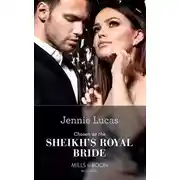 Постер книги Chosen As The Sheikh's Royal Bride