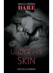 Nicola Marsh - Under His Skin